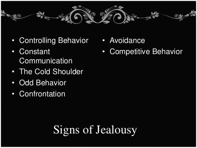 Jealous controlling behavior